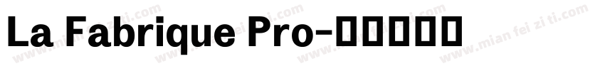 La Fabrique Pro字体转换